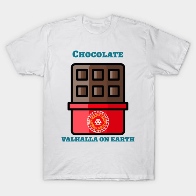 Chocolate Valhalla on earth T-Shirt by Poseidon´s Provisions